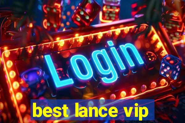 best lance vip